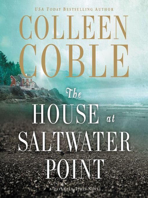 Title details for The House at Saltwater Point by Colleen Coble - Wait list
